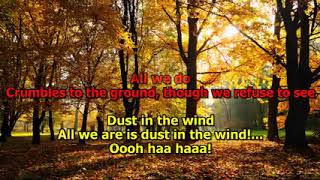 DUST IN THE WIND(karaoke with lyrics by Kansas)