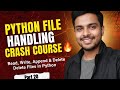 Python File Handling Crash Course 🔥 | Read, Write, Append & Delete Files in Python | Part 20