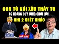 Quá Căng! Ls Hoàng Duy Hùng vỗ mặt Bà Hàng - Dư luận phản biện CEO quất trận sư Minh Tuệ