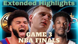 Game 3 Miami Heat East #8 Denver Nuggets West #1 NBA Finals Extended Highlights