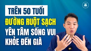 🔴 7 Nguyên Tắc Vàng Chuẩn Chuyên Gia Để Có Đường Ruột Hồng Hào Sạch Đẹp | Nam Hà