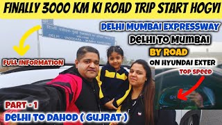 FINALLY DELHI TO MUMBAI ROAD TRIP START HOGYI | DELHI MUMBAI EXPRESSWAY | HYUNDAI EXTER