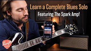 Learn a Complete Blues Guitar Solo | Feat. The Spark Amp By Positive Grid!