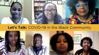 Let's Talk: COVID-19 and the Black Community