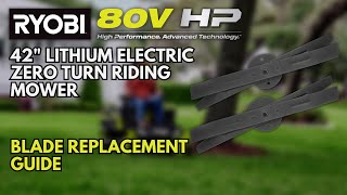 Blade Replacement Guide | How to Install the RYOBI 42” ZTR CrossCut Replacement Blades