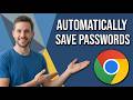 How To Automatically Save Passwords In Chrome (Easy Guide)