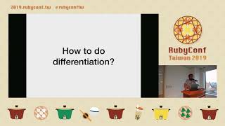 RubyConf Taiwan 2019 - Automatic Differentiation for Ruby by John Lin