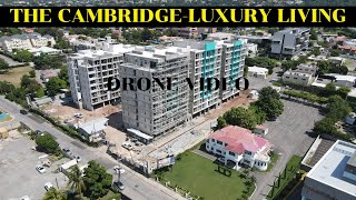 LUXURY LIVING @ THE CAMBRIDGE | DRONE VIDEO | MUSGRAVE AVENUE | NEW KINGSTON | JAMAICA