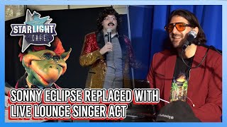 Sonny Eclipse Replaced with Live Lounge Singer Act