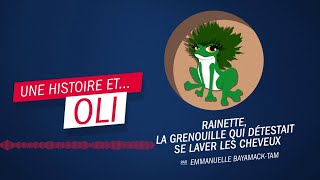 "Rainette, la grenouille qui détestait se laver les cheveux" d'Emmanuelle Bayamack-Tam