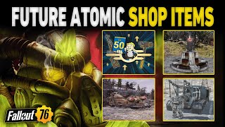 FUTURE ATOMIC SHOP ITEMS Coming To Fallout 76!