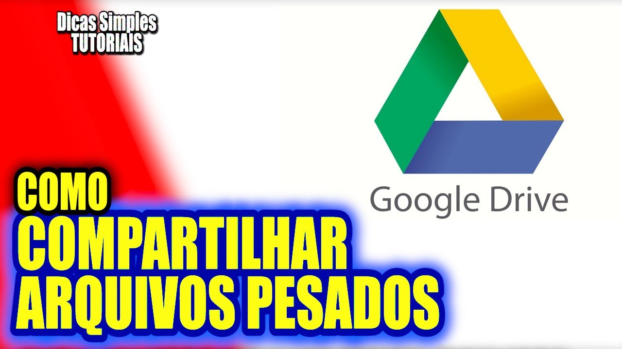 Compartilhar Arquivos Grandes Com Google Drive De Forma Fácil - YouTube