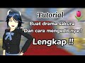 TUTORIAL BUAT DRAMA SAKURA DAN CARA EDIT NYA LENGKAP !!! 💗🌷 || Simpel banget buat yg mau buat drama