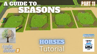 HORSES - Guide to Seasons - Farming Simulator 19