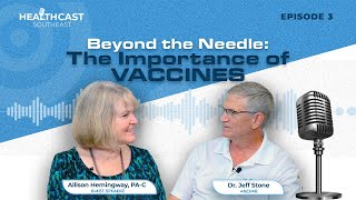 Beyond the Needle: The Importance of Vaccines | HealthCast Southeast - Episode 3