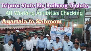 Agartala to Sabroom PCEE Inspection done with Electric Loco Trails // NF Railway Tripura Latest news