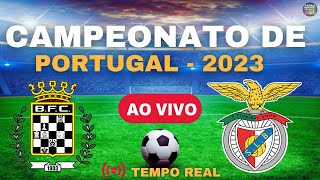 BOA VISTA X BENFICA AO VIVO | CAMPEONATO DE PORTUGAL  2023