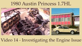 1980 Austin Princess - Investigating the Engine Issue