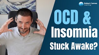 OCD and Insomnia: Why It Happens and How to Sleep Better