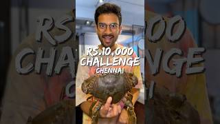 Can I Eat For Rs.10,000 In Chennai For 24 Hours? 💰😳🍛