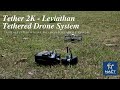 NACT Tether 2K - Leviathan Tethered Drone System