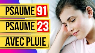 Psaumes Pour Dormir avec Bruit de Pluie: Psaume 23, Psaume 91 (Les Psaumes Puissants)