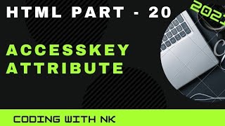 HTML PART - 20 accesskey attribute. #html#part20 #basic #to #ad #viral #codingwithnk #video