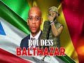 roi dess balthazar audio officiel