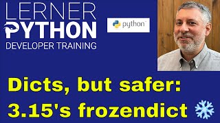 Python 3.15 frozendict: like dict, but safer