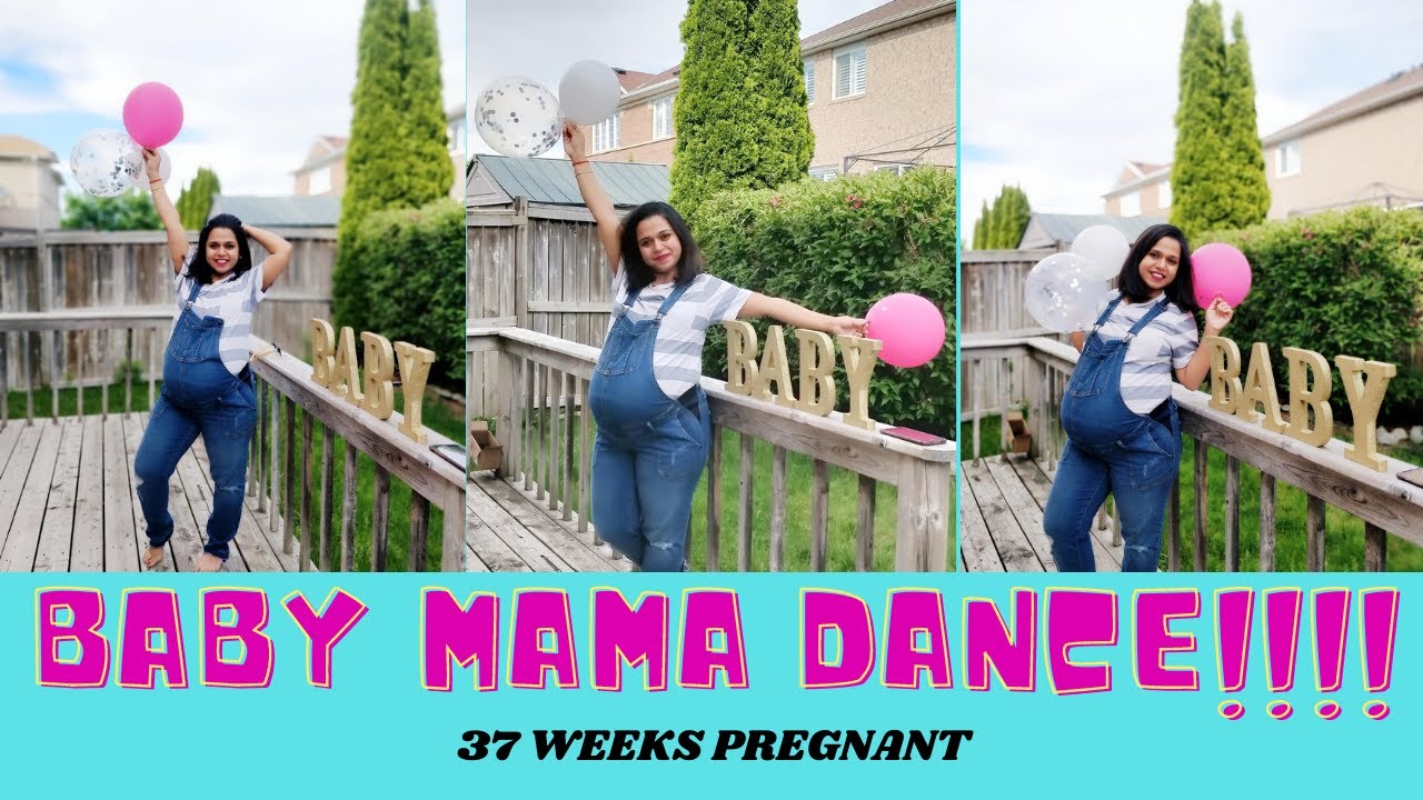 Baby Mama Dance || 37 Weeks Pregnant || Indian In Canada - YouTube