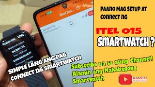 Tutorial kung Papaano Mag Setup ng iTel O15 Smartwatch sa Android Phone