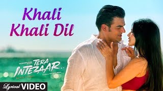 Khali Khali Dil - Armaan Malik & Payal Dev | Sunny Leone | Arbaaz Khan | Tera Intezaar