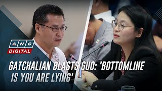 Gatchalian blasts Guo: 'Bottomline is you are lying' | ANC