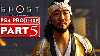 GHOST OF TSUSHIMA Gameplay Walkthrough Part 5 [1440P HD PS4 PRO] - No Commentary (FULL GAME)