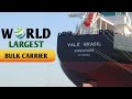 World Largest Bulk Carrier |  MS Ore Brasil | Vale Brasil.