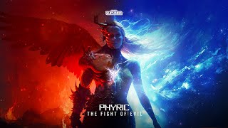 Phyric - The Fight Of Evil (Official Audio)