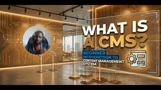 WHAT IS A CMS - BEGINNER INTRODUCTION TO CONTENT MANAGEMENT SYSTEMS (L1)