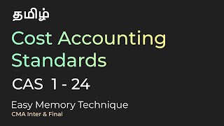 Cost Accounting Standards - Easy Trick to Remember All CAS | CMA Intermediate & Final Tamil