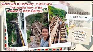 สะพานข้ามแม่น้ำแคว Exploring the 😱 死亡鐵路 泰緬邊界火車 😎Death Railway in Thailand🇹🇭