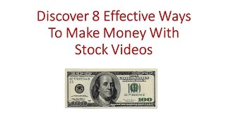 Royalty Free Stock Videos - 8 Effective Ways To Make Money With Stock Footage