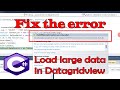 Fix System.OutOfMemoryException in DataGridView Using C#