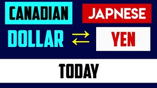 1 CAD to JPY - Convert Canadian Dollars to Japanese Yen Currency Exchange Rates Today 27 JULY 2024