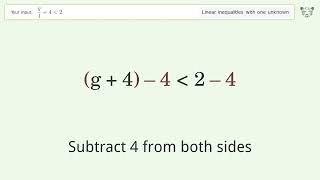 g/1+4 less than 2 - Solve linear inequalities with one unknown
