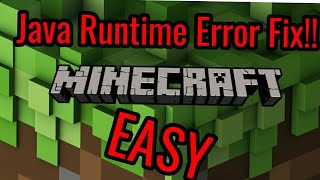 How To Fix Java Runtime Error Minecraft 2018