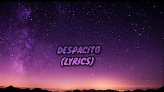 Despacito ;  Luis Fonsi ; Daddy Yankee( Lyrics Video)  Lyrics Cloud Star