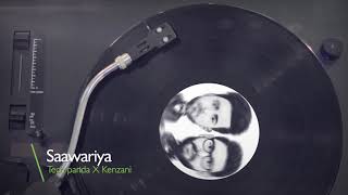 Saawariya - Tech Panda X Kenzani