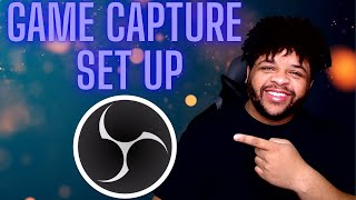 How to add a game capture and screen capture to obs studio along with obs settings