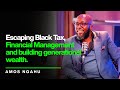 Episode 27: Amos Ngahu on how to navigate black tax, financial responsibility and wealth.