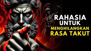 5 CARA MENGHILANGKAN RASA TAKUT | Filsafat Stoikisme