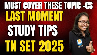 Last Moment Study Tips-TN SET 2025 CS|MUST Cover These Topics before TN SET 2025 Computer Science